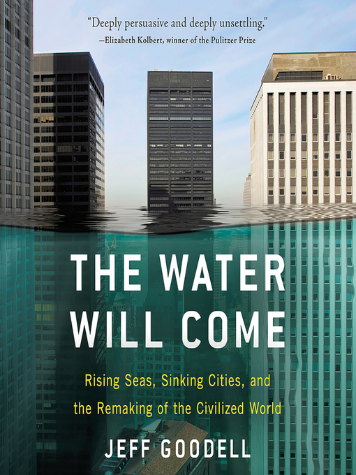 Title details for The Water Will Come by Jeff Goodell - Wait list
